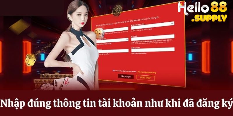 Nhập thông tin đăng nhập Hello88 như đã đăng ký